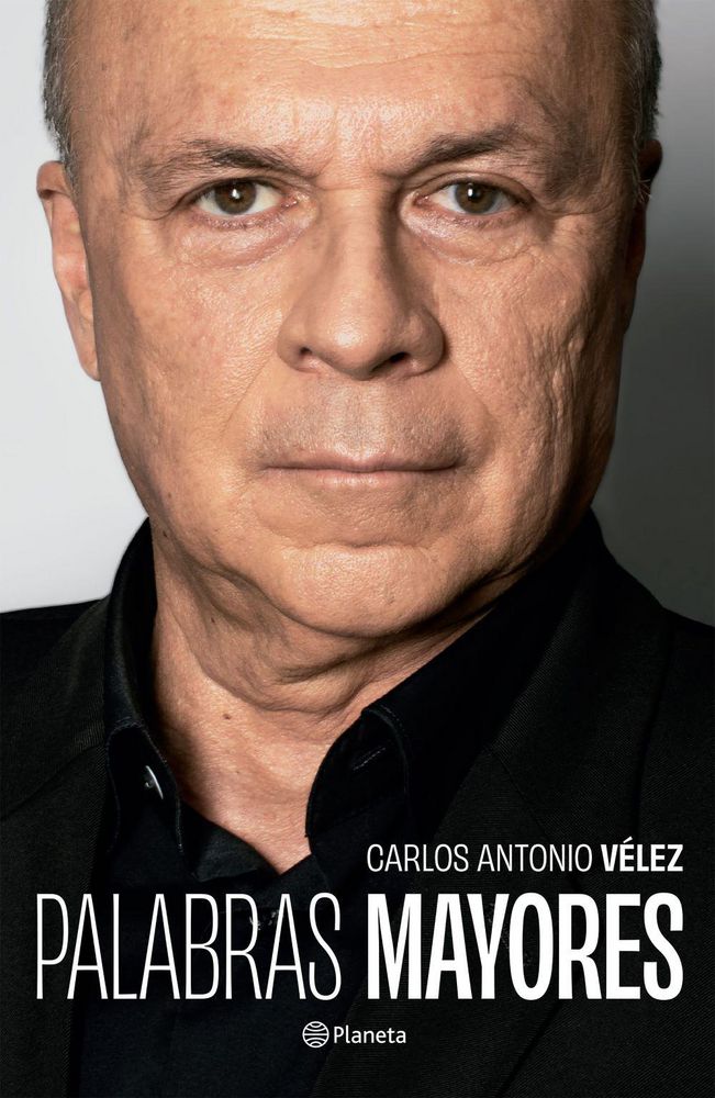 Palabras Mayores, Carlos Antonio Vélez img #1