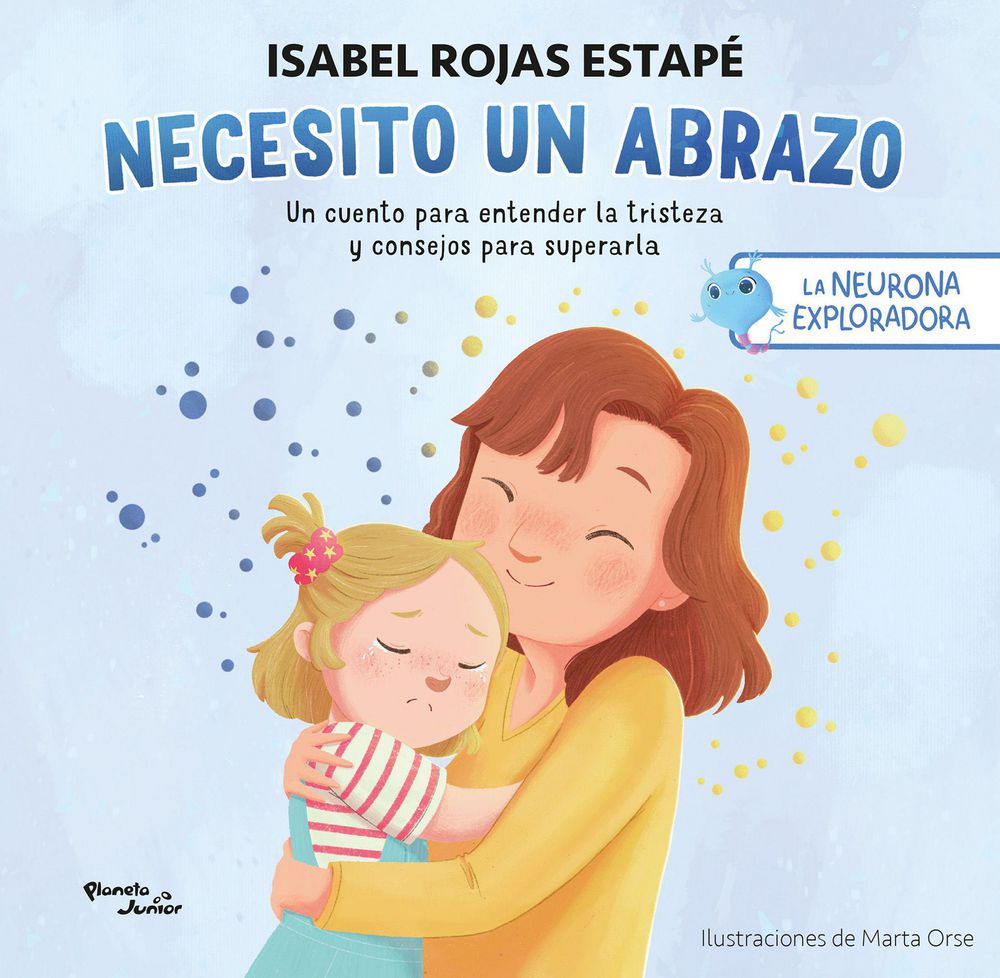 La Neurona Exploradora. Necesito Un Abrazo, Rojas Estapé, Isabel img #1