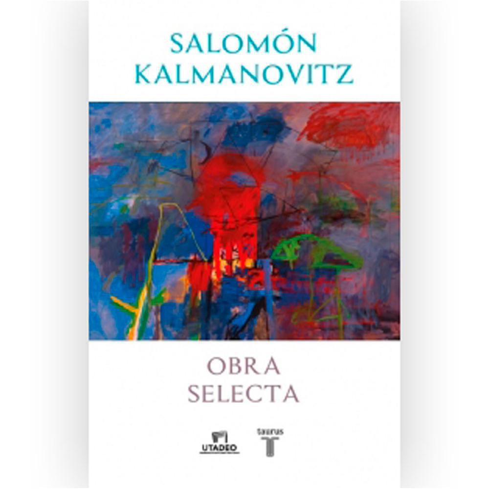 Obra Selecta  Kalmanovitz, Kalmanovitz, Salomon